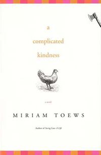 Bookclub-In-A-Box Discusses the Novel a Complicated Kindness by Miriam Toews
