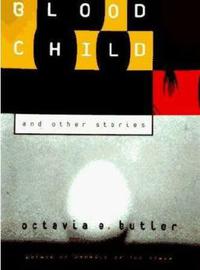 Bloodchild and Other Stories