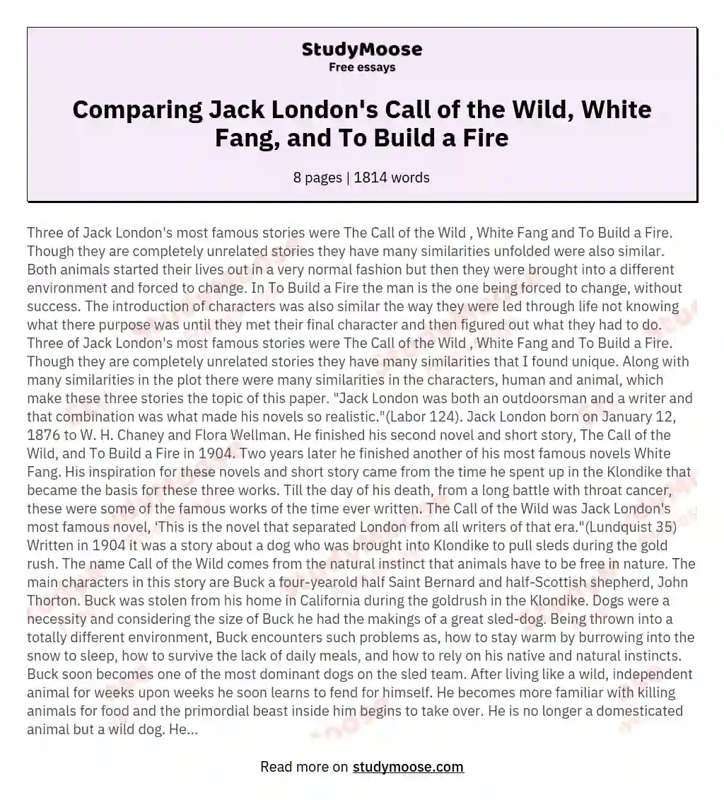Comparing Jack London's Call of the Wild, White Fang, and To Build a Fire essay