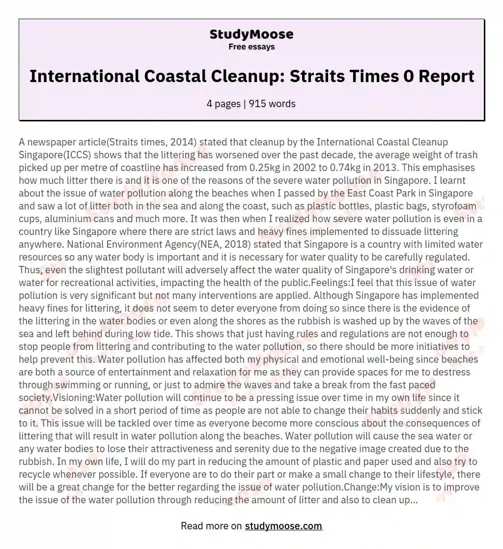 A newspaper articleStraits times 2014 stated that cleanup by the International Coastal