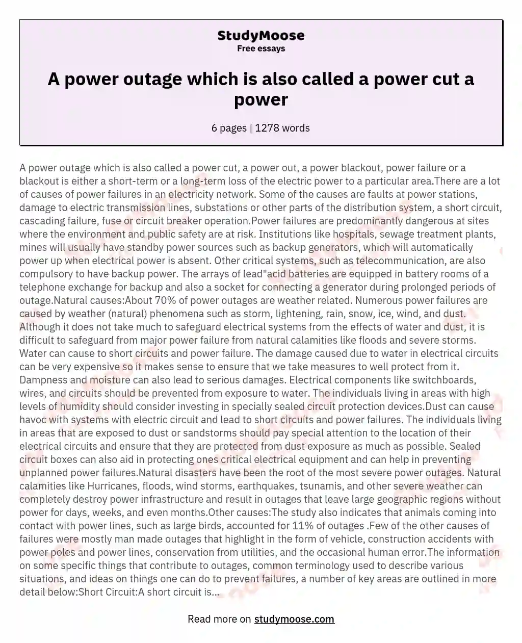 A power outage which is also called a power cut a power