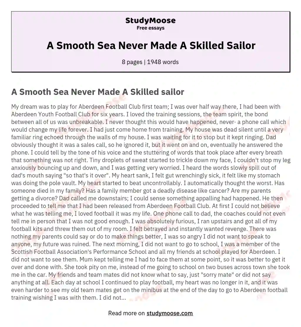 A Smooth Sea Never Made A Skilled Sailor essay
