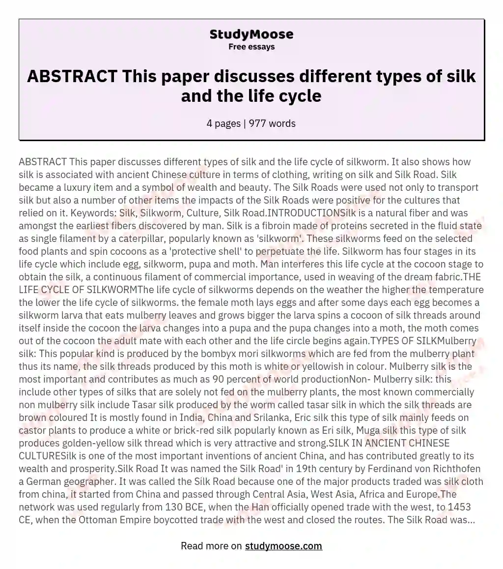 ABSTRACT This paper discusses different types of silk and the life cycle
