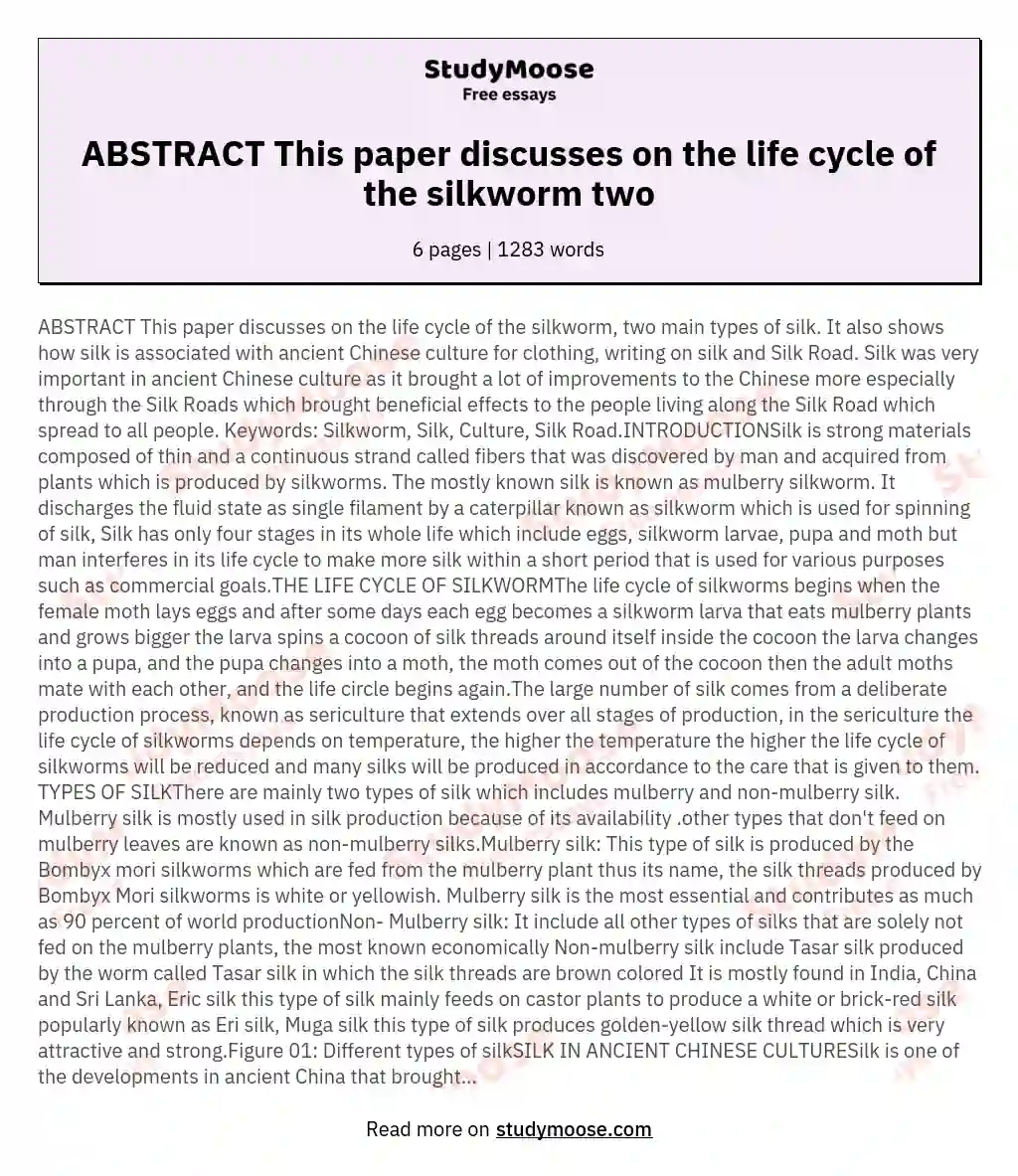 ABSTRACT This paper discusses on the life cycle of the silkworm two
