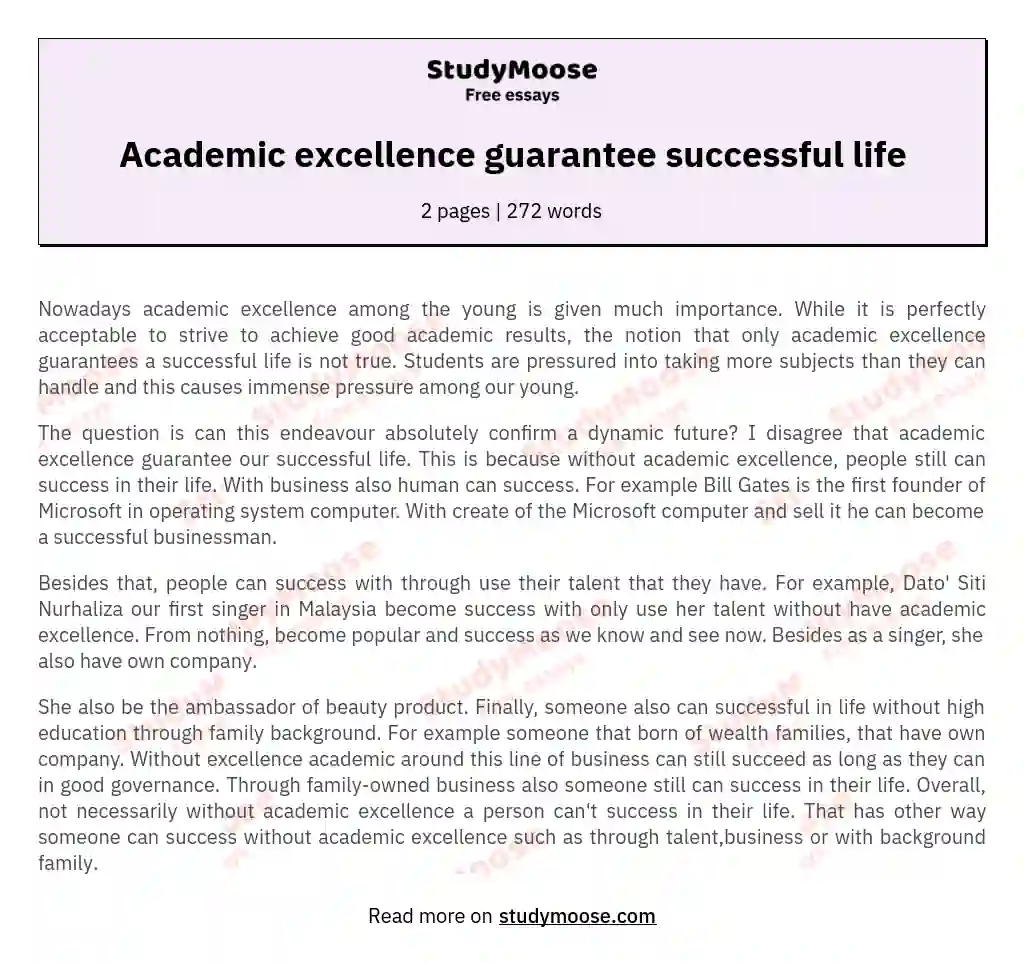 Academic excellence guarantee successful life essay