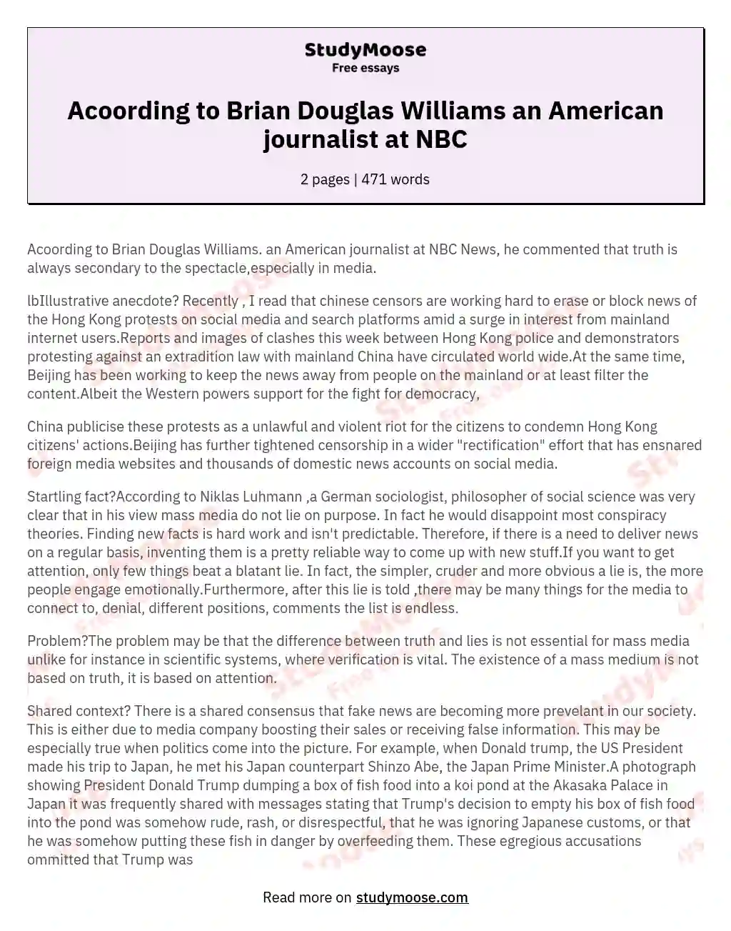 Acoording to Brian Douglas Williams an American journalist at NBC essay