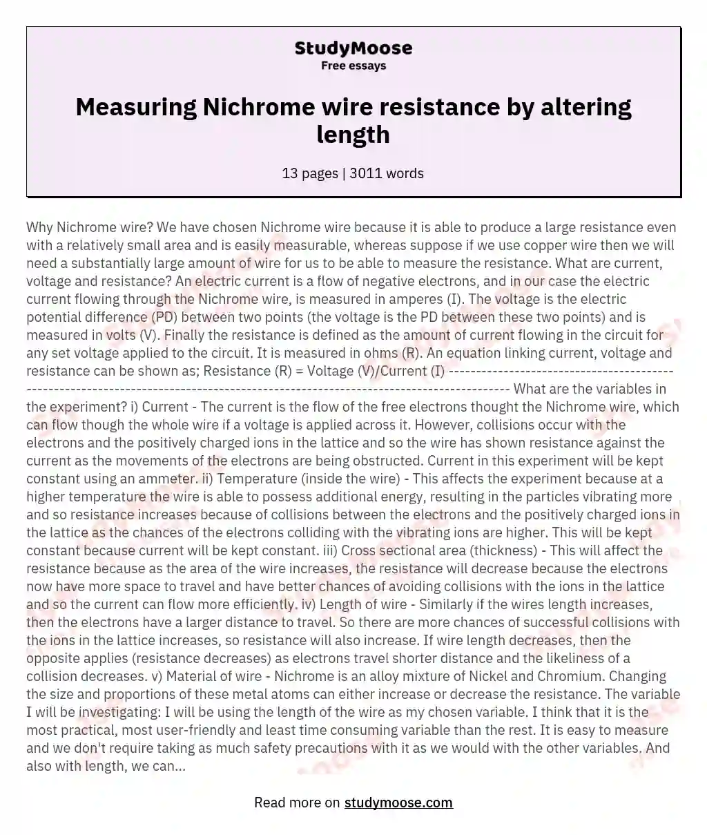 My aim is to devise and experiment to measure the effect on resistance by changing the length of Nichrome wire