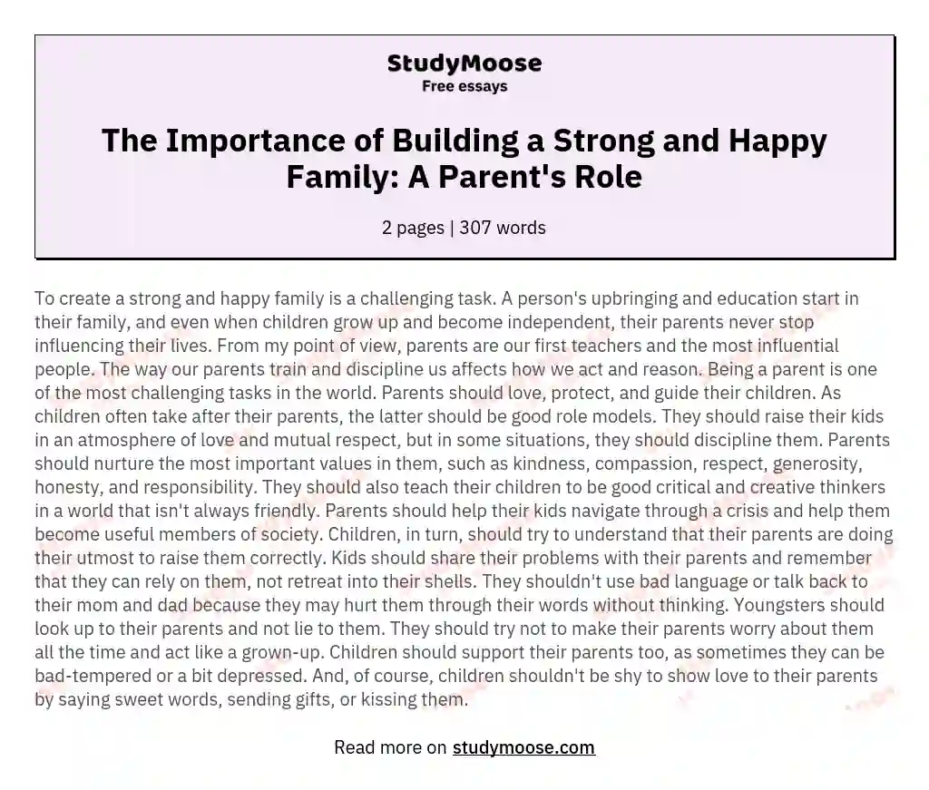 The Importance of Building a Strong and Happy Family: A Parent's Role essay