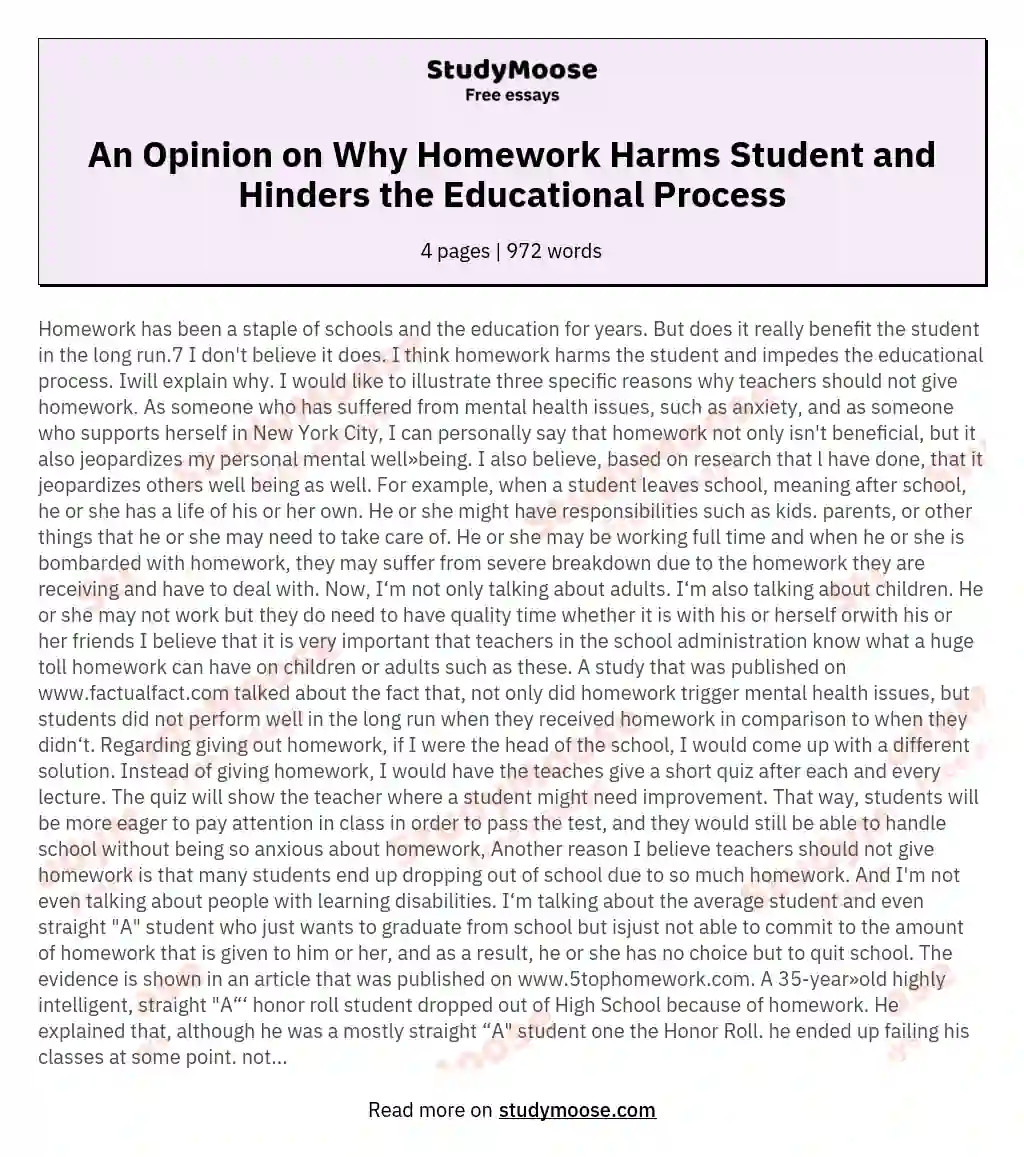 An Opinion on Why Homework Harms Student and Hinders the Educational Process essay