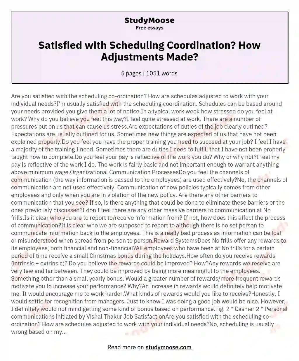 Are you satisfied with the scheduling coordination? How are schedules adjusted to