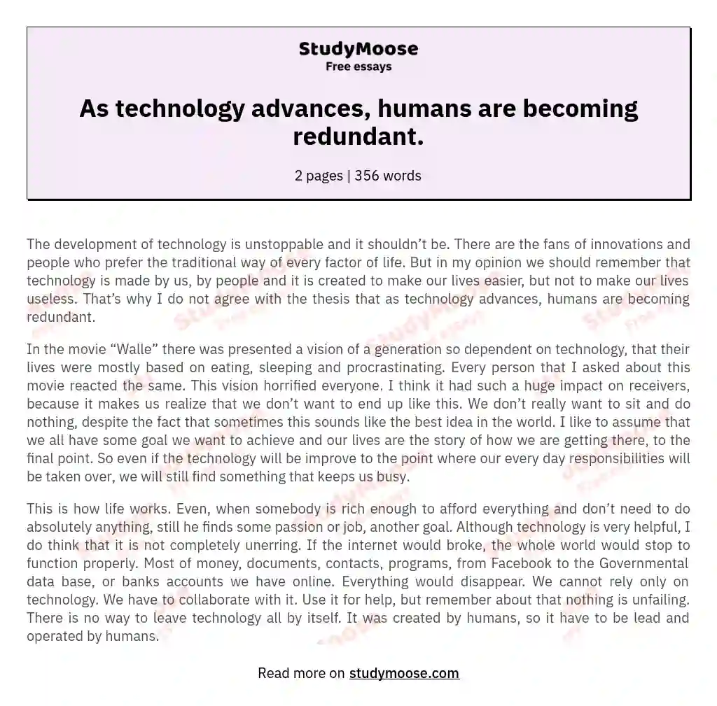 As technology advances, humans are becoming redundant. essay