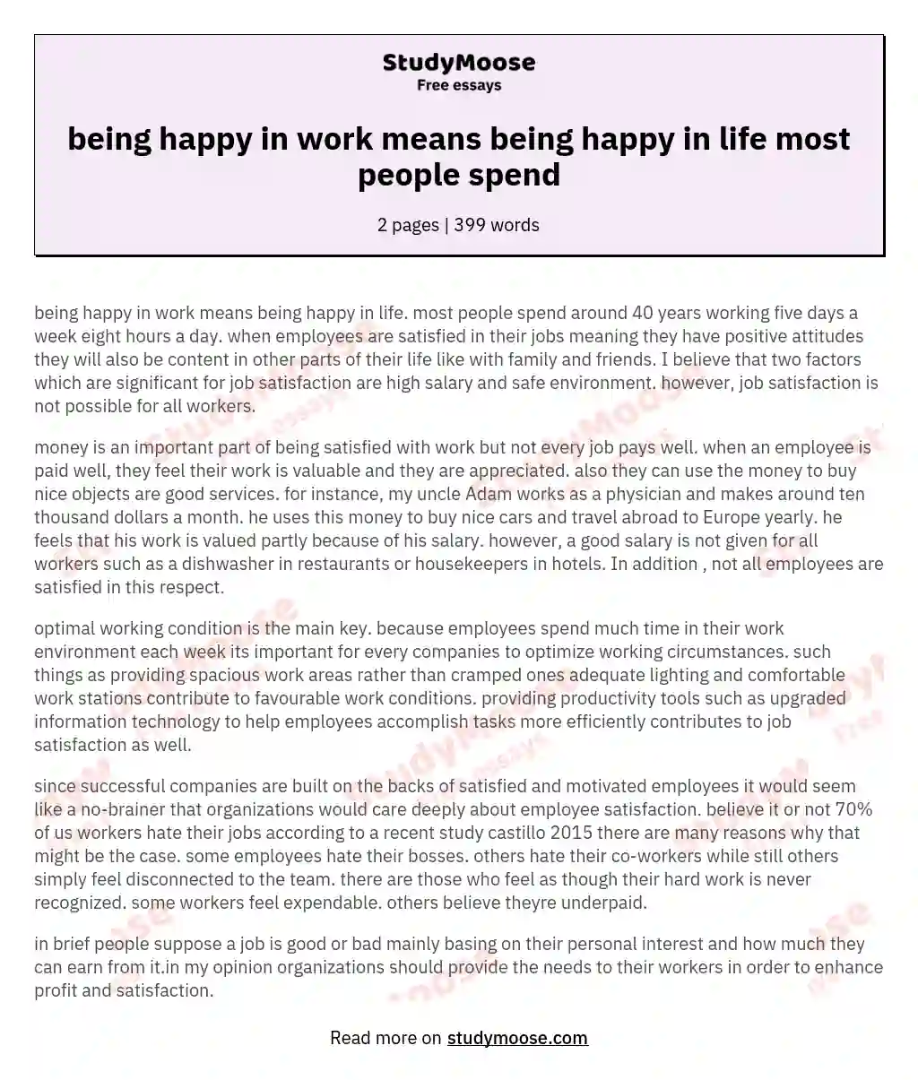 being happy in work means being happy in life most people spend essay