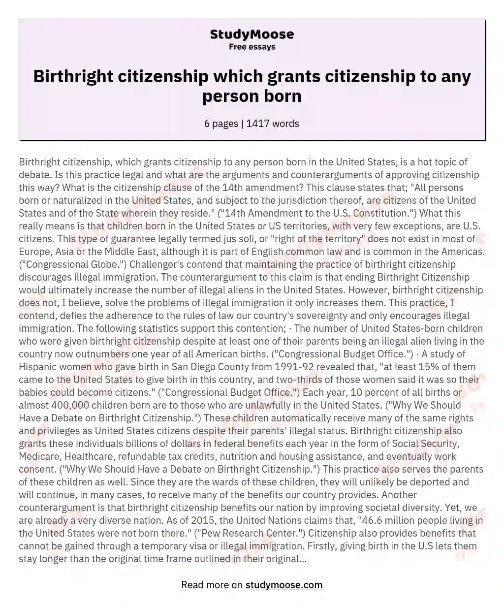 Birthright citizenship which grants citizenship to any person born