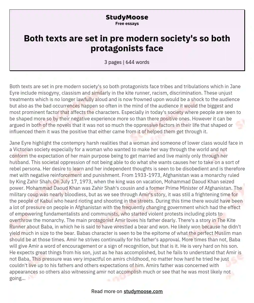 Both texts are set in pre modern society's so both protagonists face