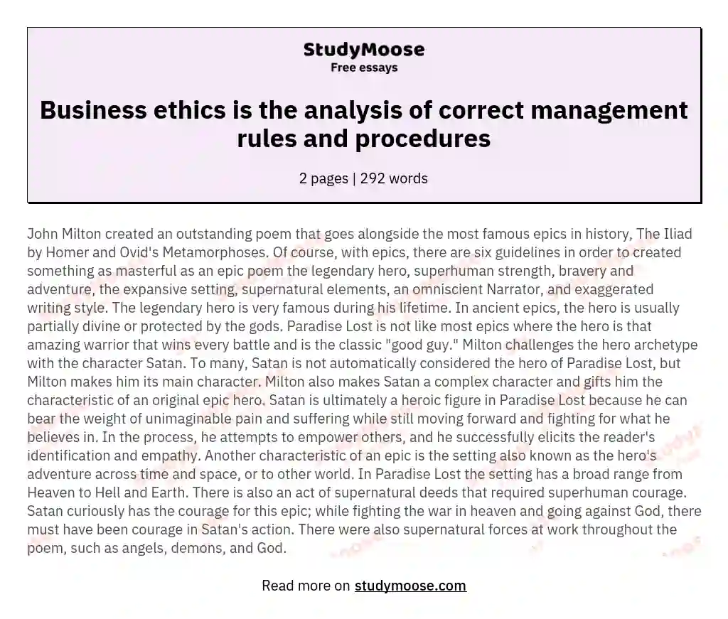 Business ethics is the analysis of correct management rules and procedures
