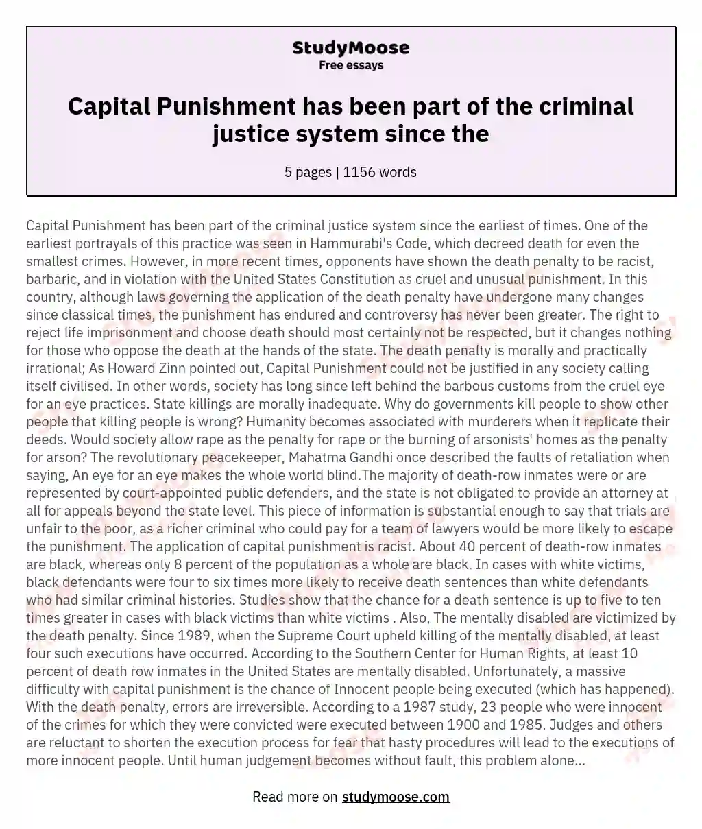 Capital Punishment has been part of the criminal justice system since the