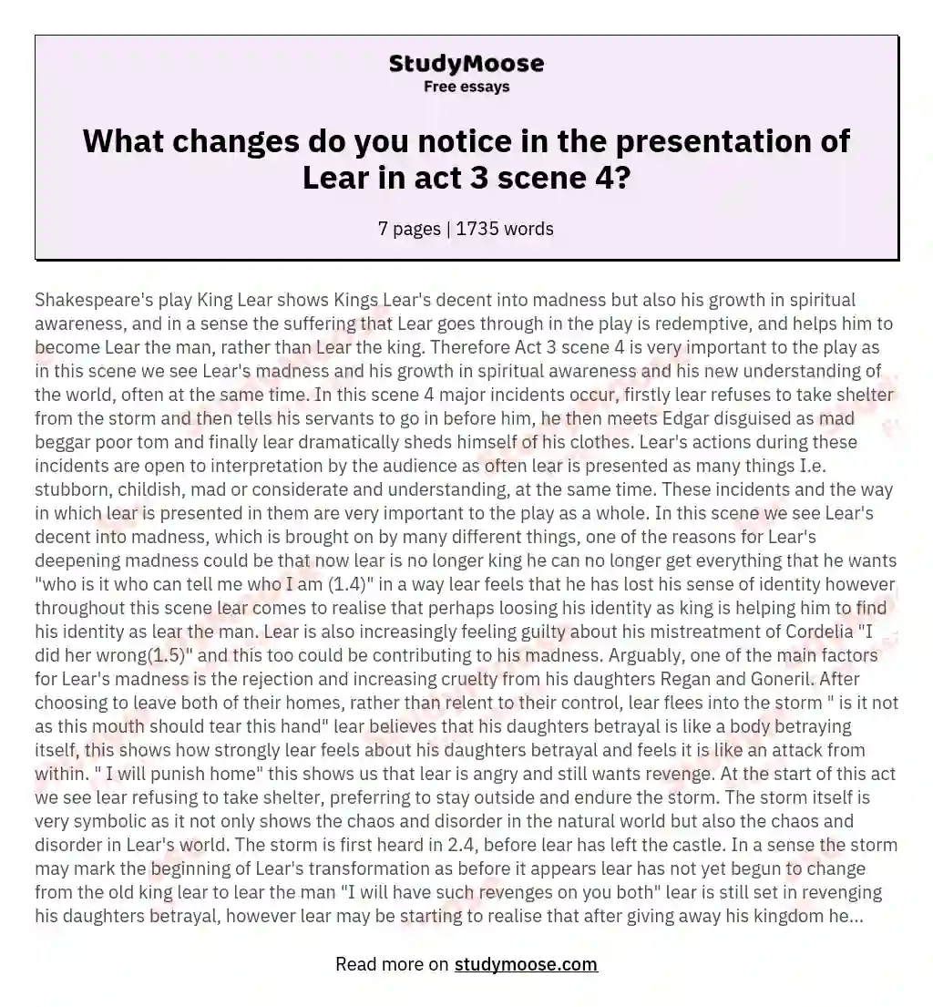 What changes do you notice in the presentation of Lear in act 3 scene 4? essay