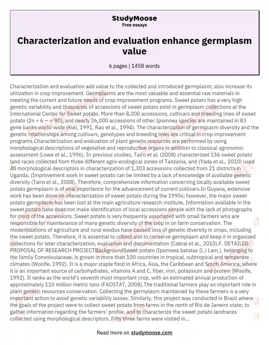 Characterization and evaluation add value to the collected and introduced germplasm also