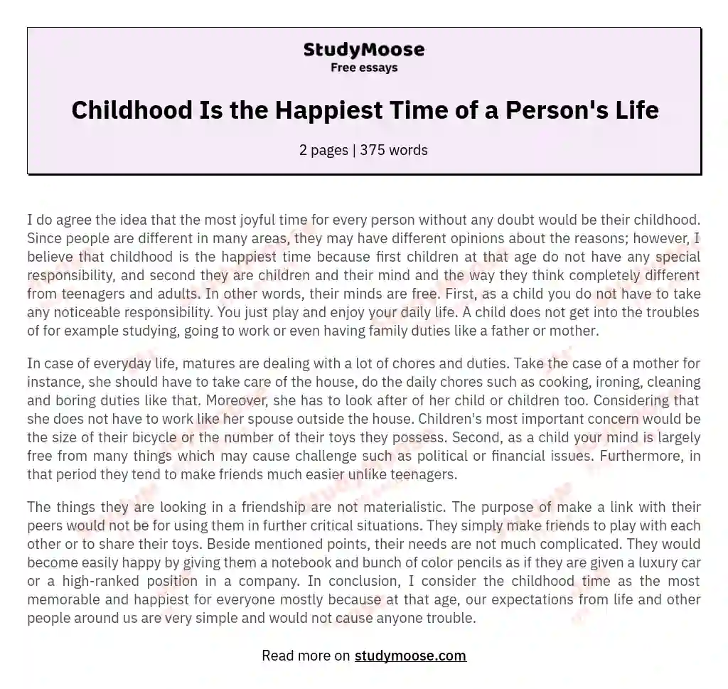 Childhood Is the Happiest Time of a Person's Life essay