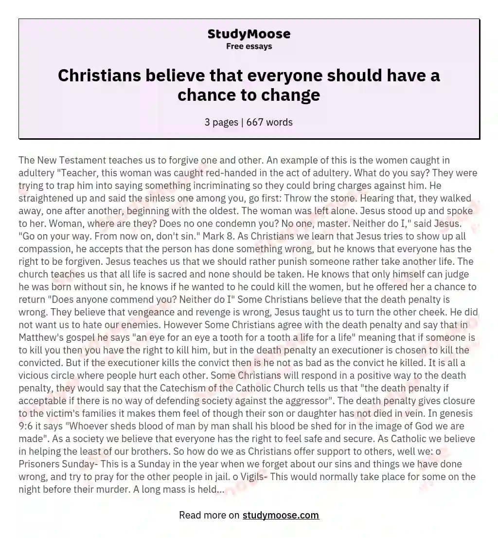 Christians believe that everyone should have a chance to change