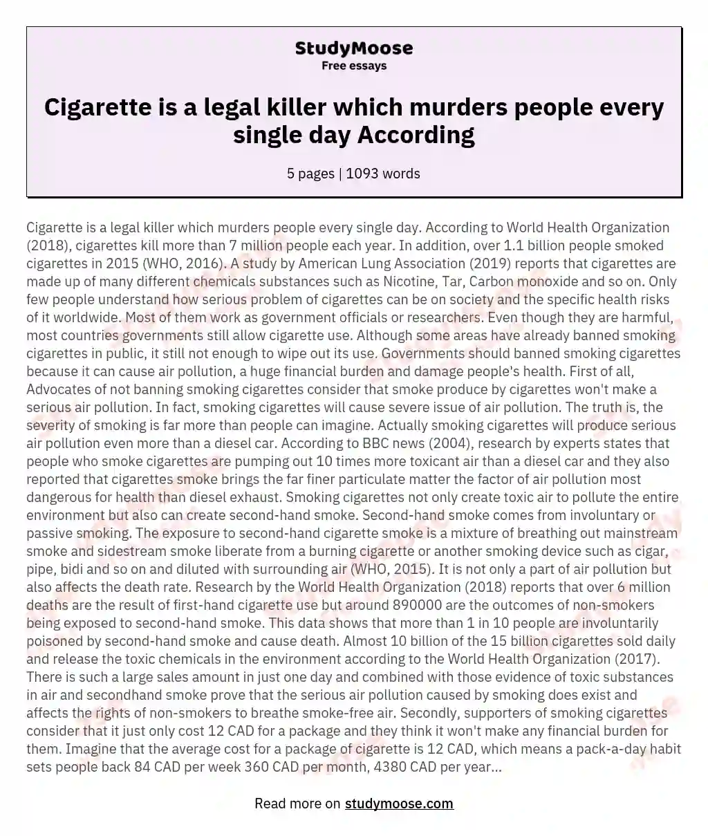 Cigarette is a legal killer which murders people every single day According essay
