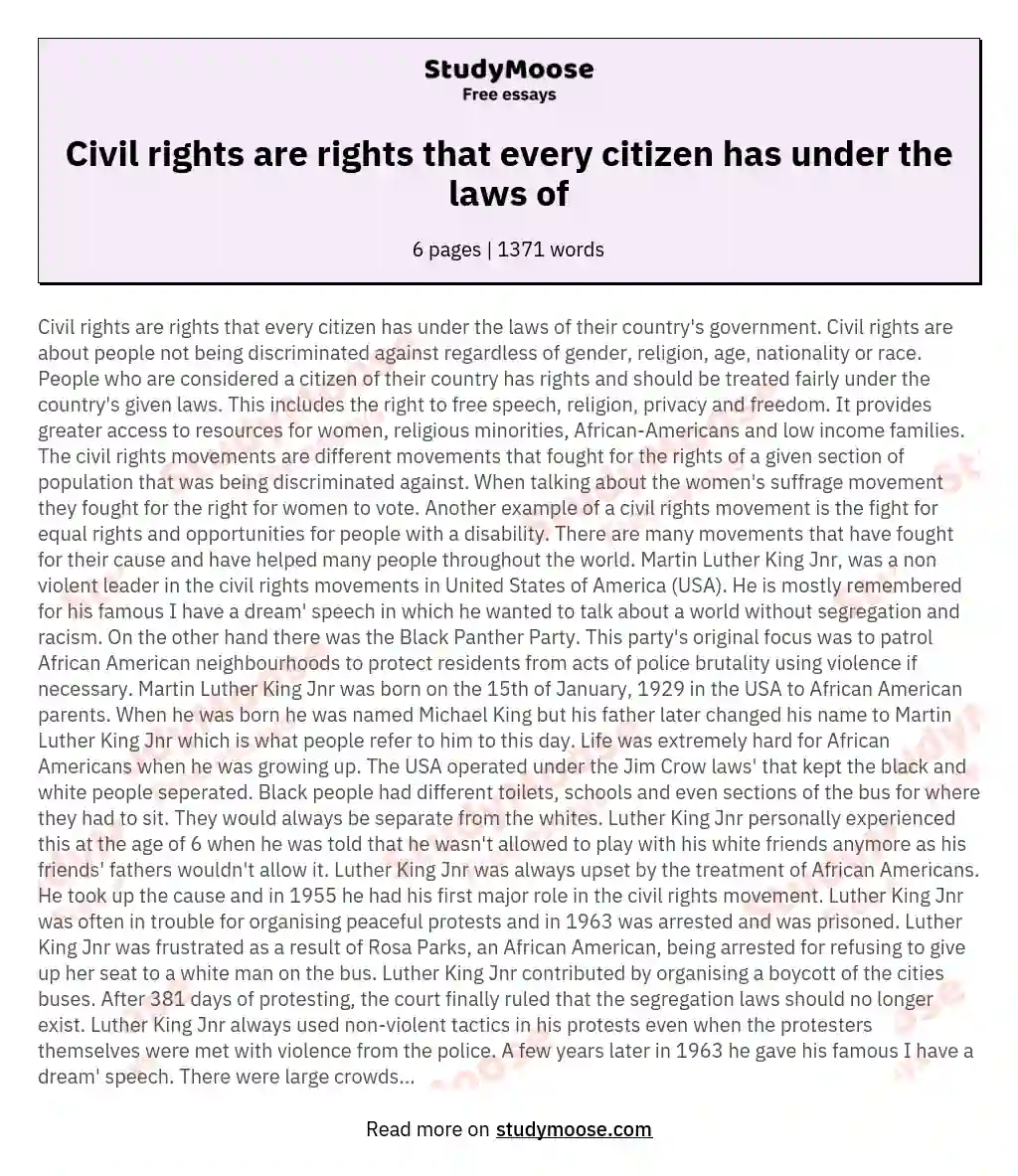 Civil rights are rights that every citizen has under the laws of