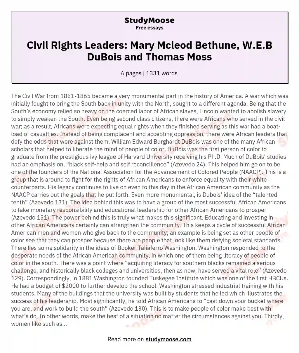 Civil Rights Leaders: Mary Mcleod Bethune, W.E.B DuBois and Thomas Moss essay