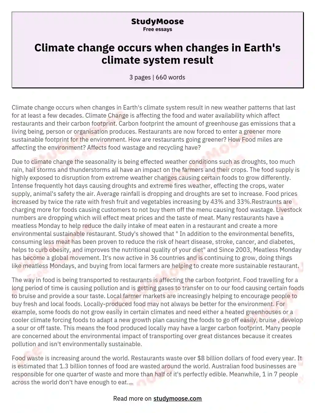 Climate change occurs when changes in Earth's climate system result