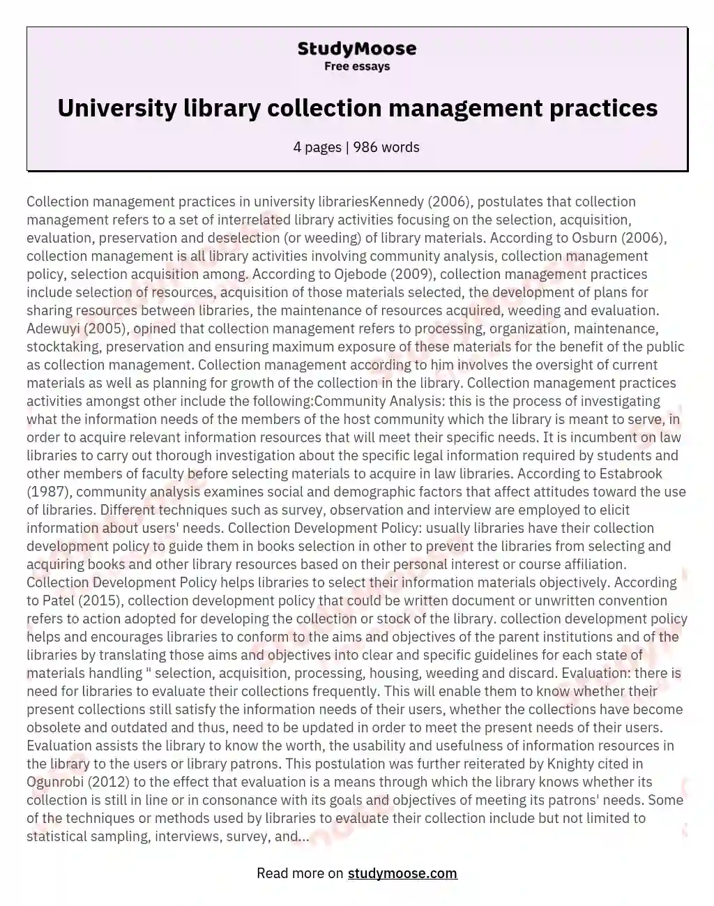 Collection management practices in university librariesKennedy 2006 postulates that collection management refers