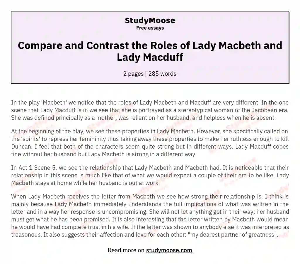 Compare and Contrast the Roles of Lady Macbeth and Lady Macduff essay