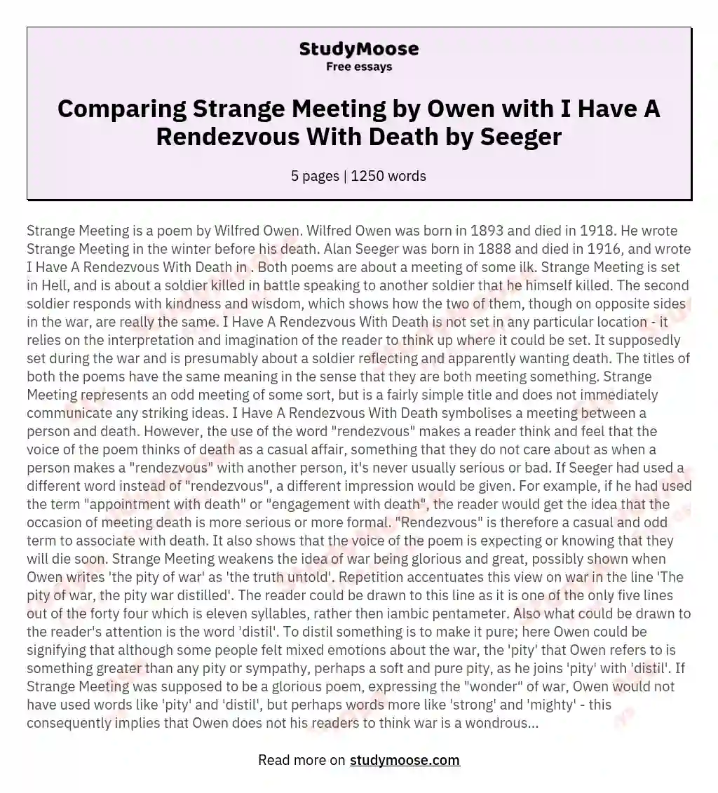 Compare and contrast the poems Strange Meeting, by Wilfred Owen and I Have A Rendezvous With Death, by Alan Seeger