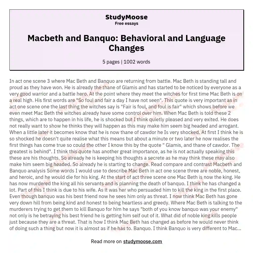 Comparing the behaviour and language of Macbeth and Banquo from act 1 scene 3 to act 3 scene 1