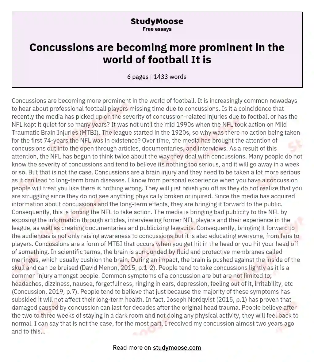 Concussions are becoming more prominent in the world of football It is