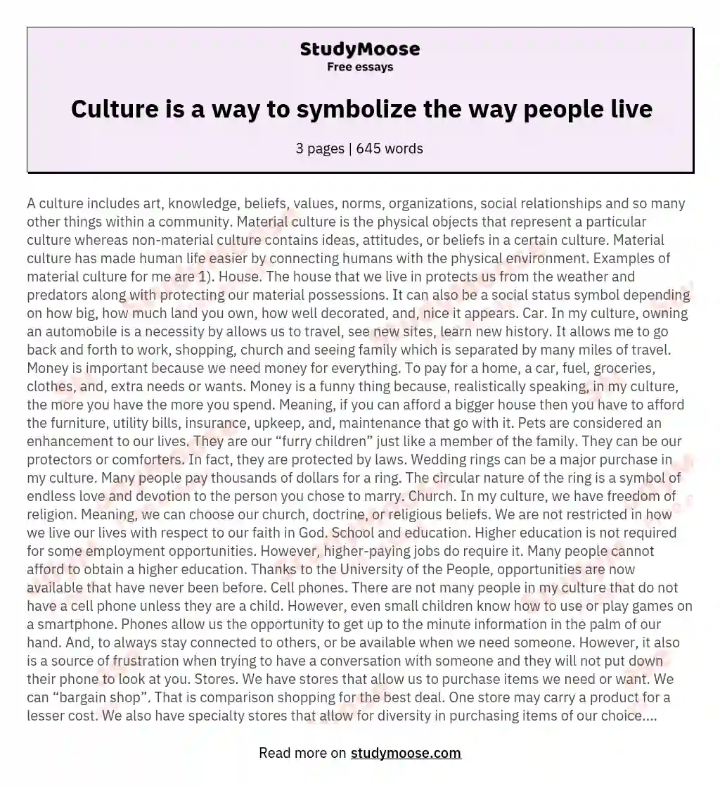 Culture is a way to symbolize the way people live