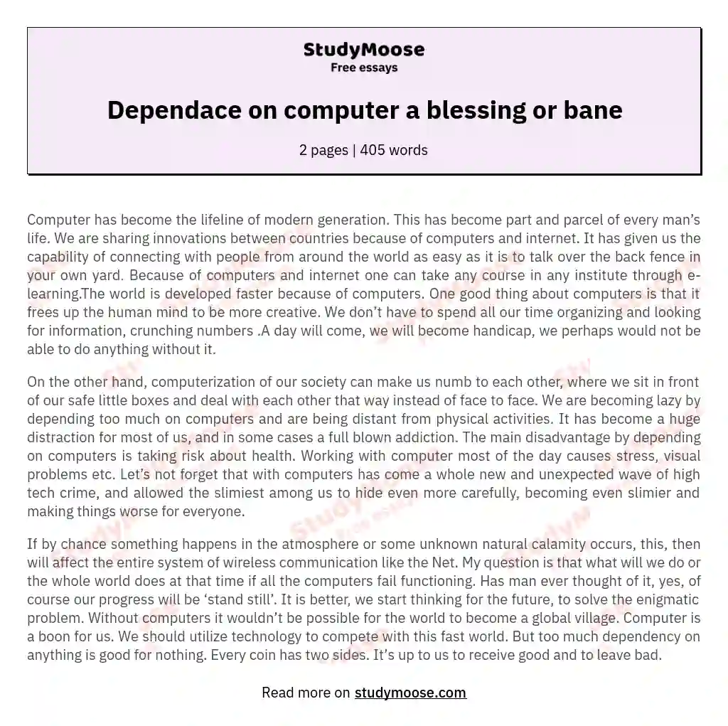 Dependace on computer a blessing or bane essay