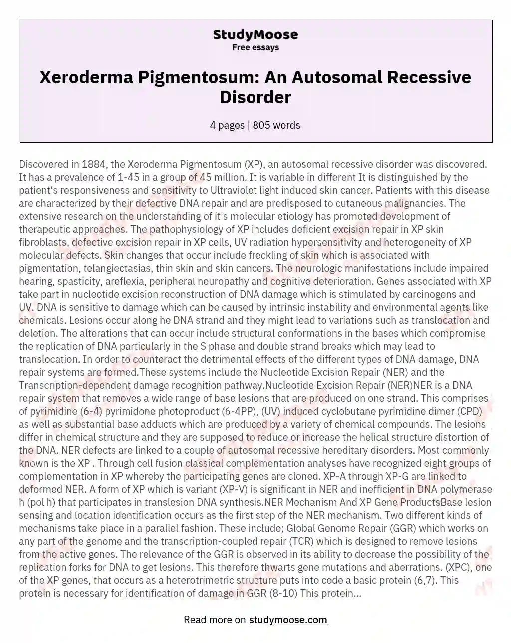 Discovered in 1884 the Xeroderma Pigmentosum XP an autosomal recessive disorder was
