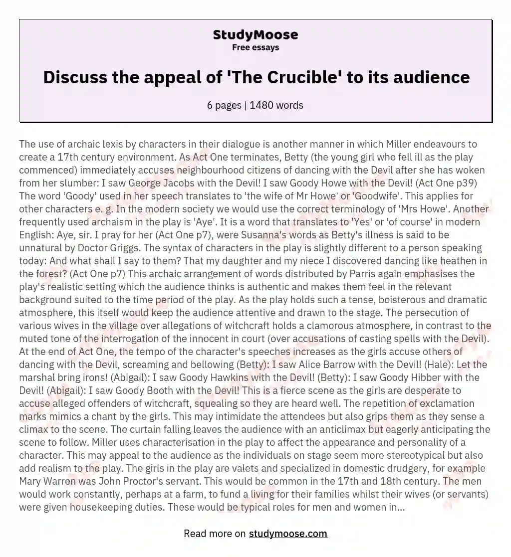 Discuss the appeal of 'The Crucible' to its audience