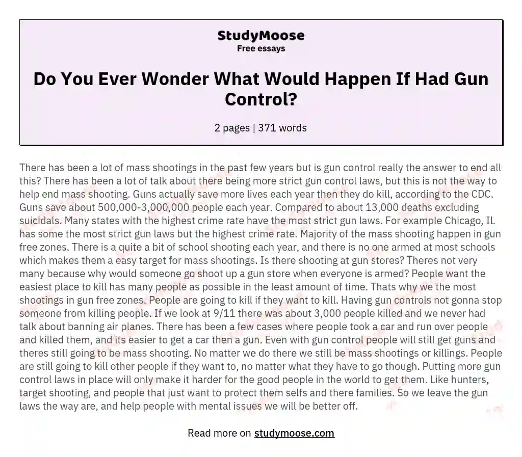 Do You Ever Wonder What Would Happen If Had Gun Control?