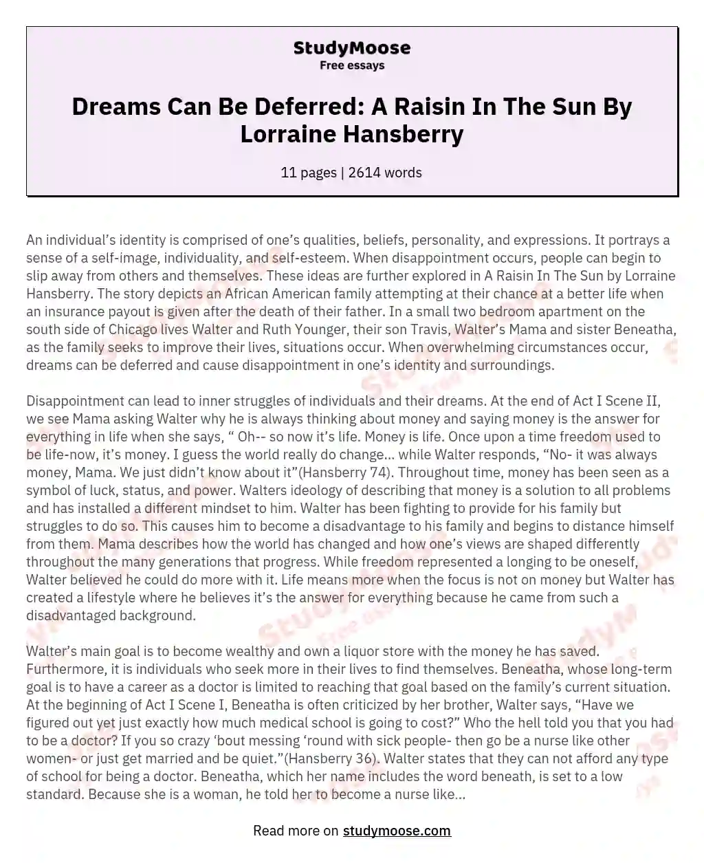 Dreams Can Be Deferred: A Raisin In The Sun By Lorraine Hansberry essay