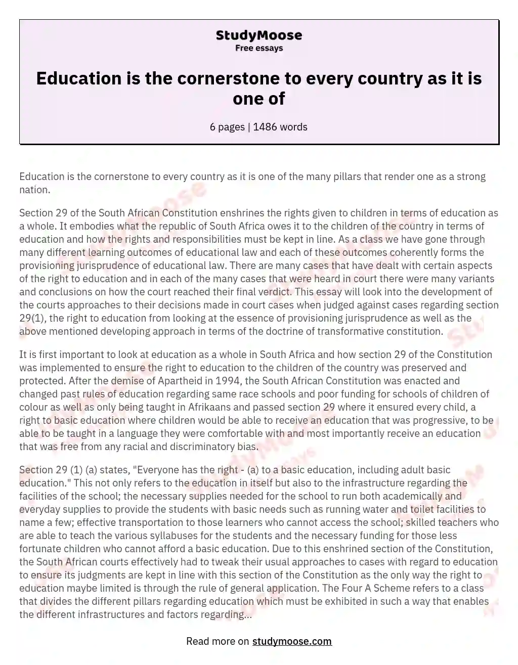 Education is the cornerstone to every country as it is one of essay