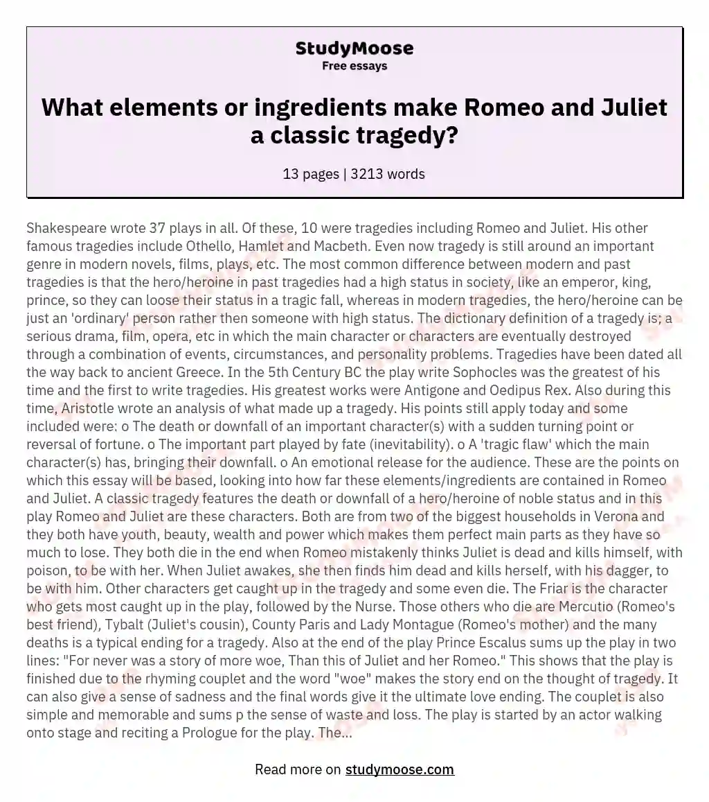 What elements or ingredients make Romeo and Juliet a classic tragedy? essay
