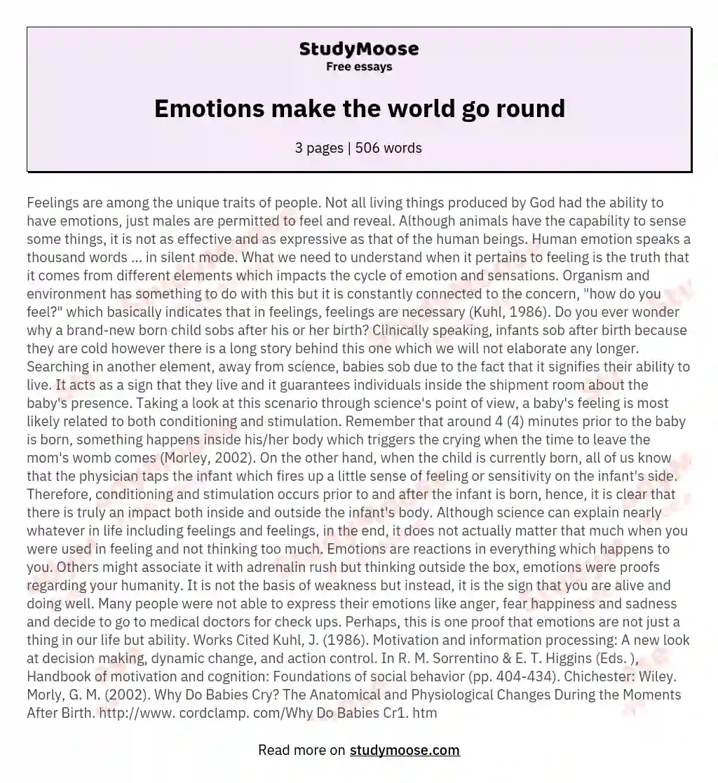 Emotions make the world go round essay