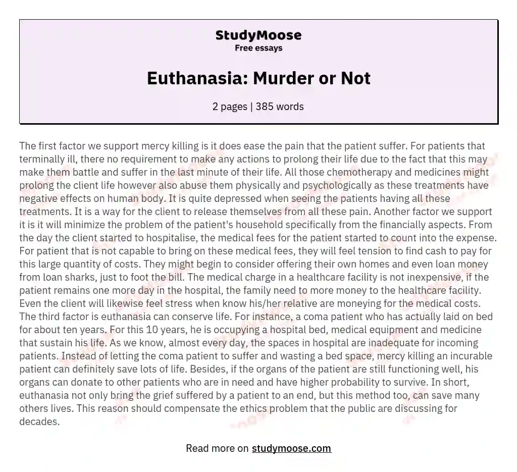 Euthanasia: Murder or Not essay
