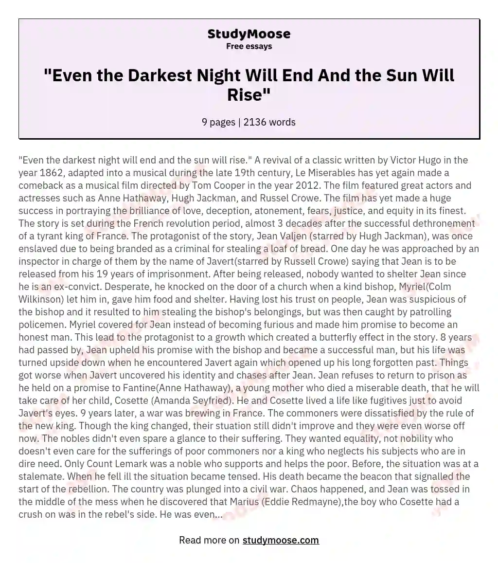 "Even the Darkest Night Will End And the Sun Will Rise"