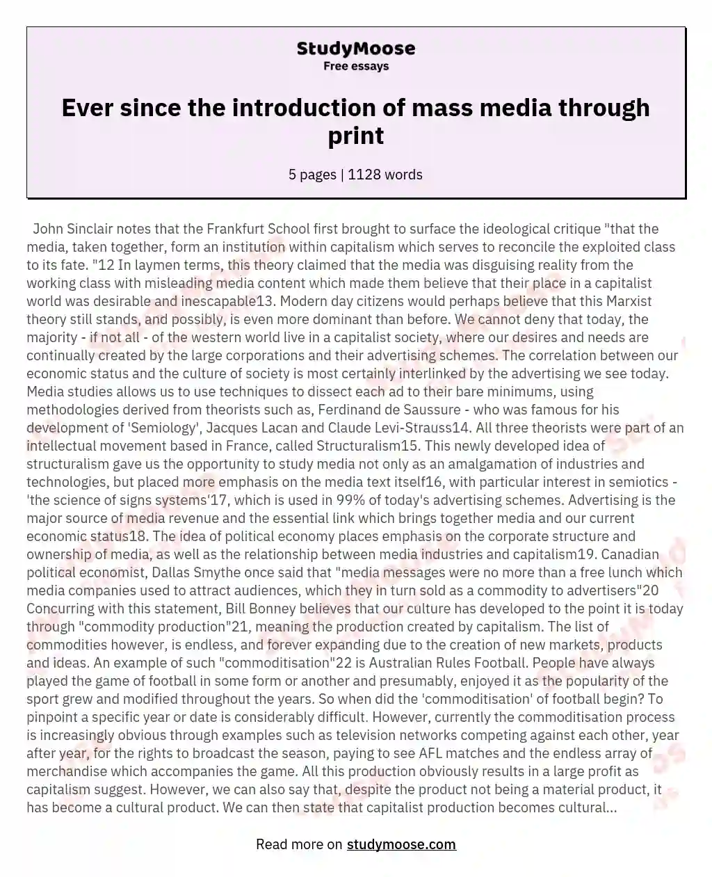 Ever since the introduction of mass media through print
