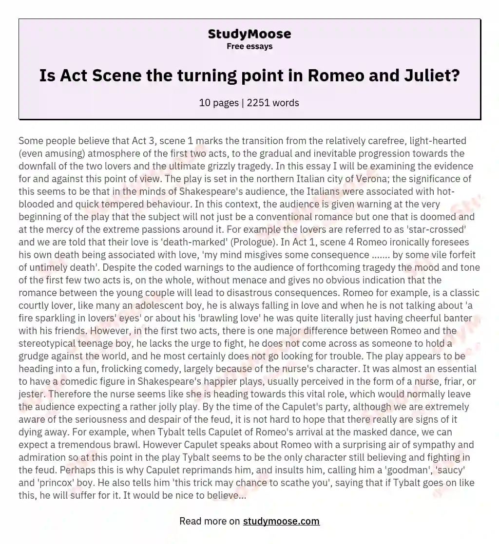 To what extent do you agree that Act 3, scene 1 of Romeo and Juliet is the turning point of the play?