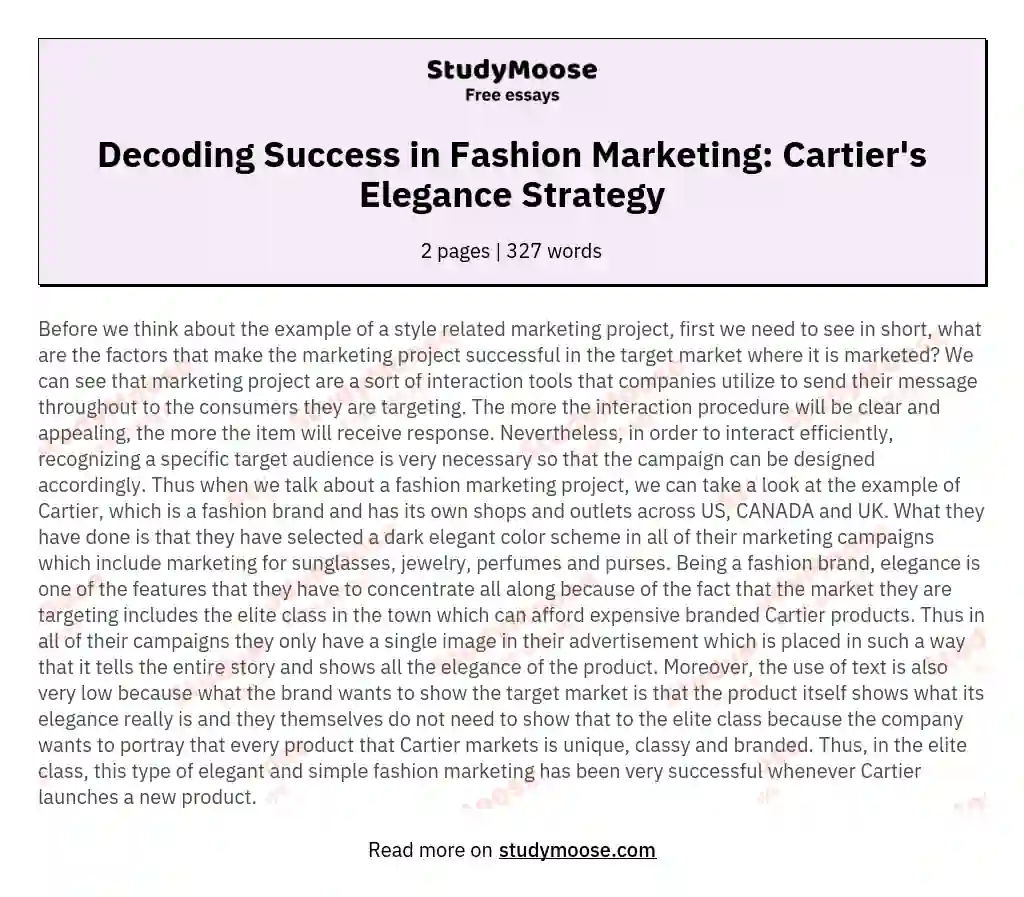 Decoding Success in Fashion Marketing: Cartier's Elegance Strategy essay