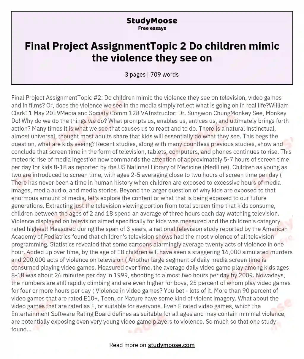 Final Project AssignmentTopic 2 Do children mimic the violence they see on essay