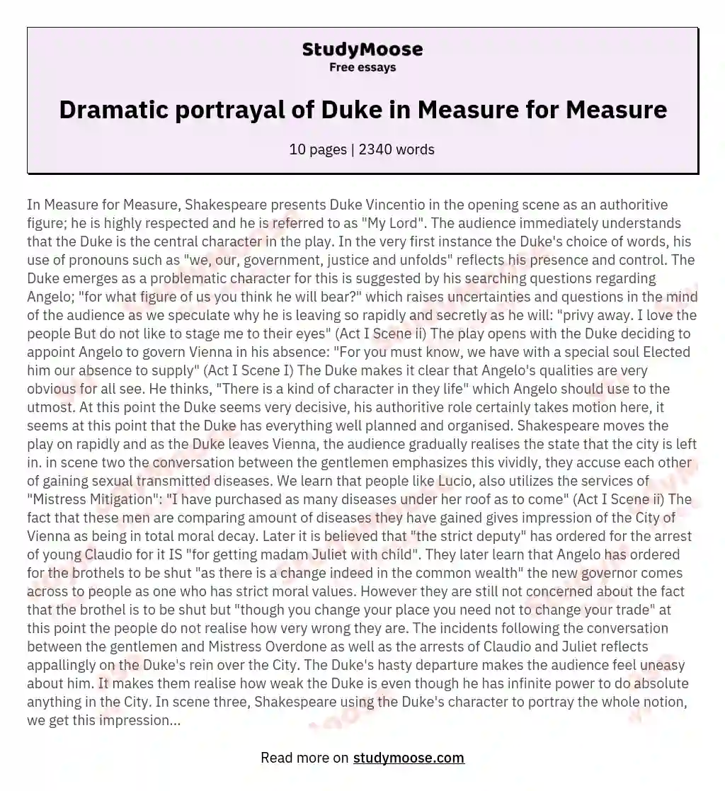 What do you find dramatically interesting about Shakespeare's presentation of the Duke in the play Measure for Measure?