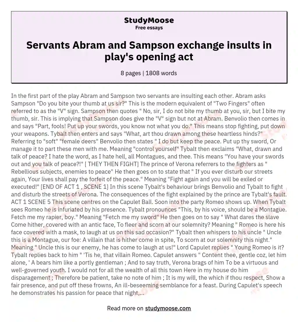 In the first part of the play Abram and Sampson two servants are insulting each other